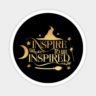 Inspire to be inspired Magnet